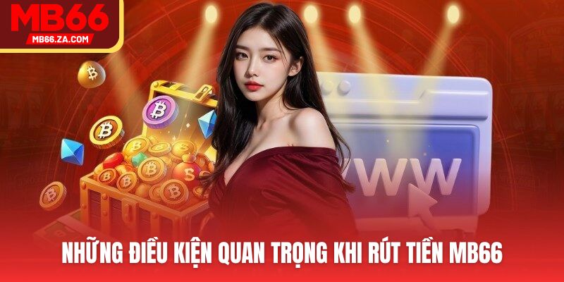 Điều kiện để giao dịch bạn cần biết