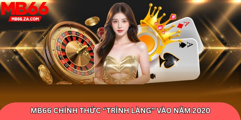 MB66 chính thức “trình làng” vào năm 2020
