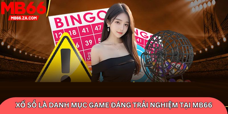 Xổ số là danh mục game đáng trải nghiệm tại MB66